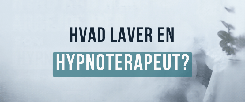Hvad laver en hypnoterapeut?