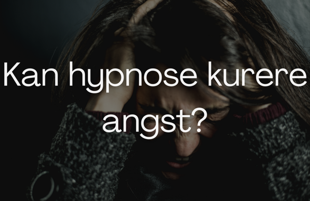 Kan hypnose kurere angst