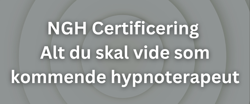 NGH Certificering – Alt du skal vide som kommende hypnoterapeut
