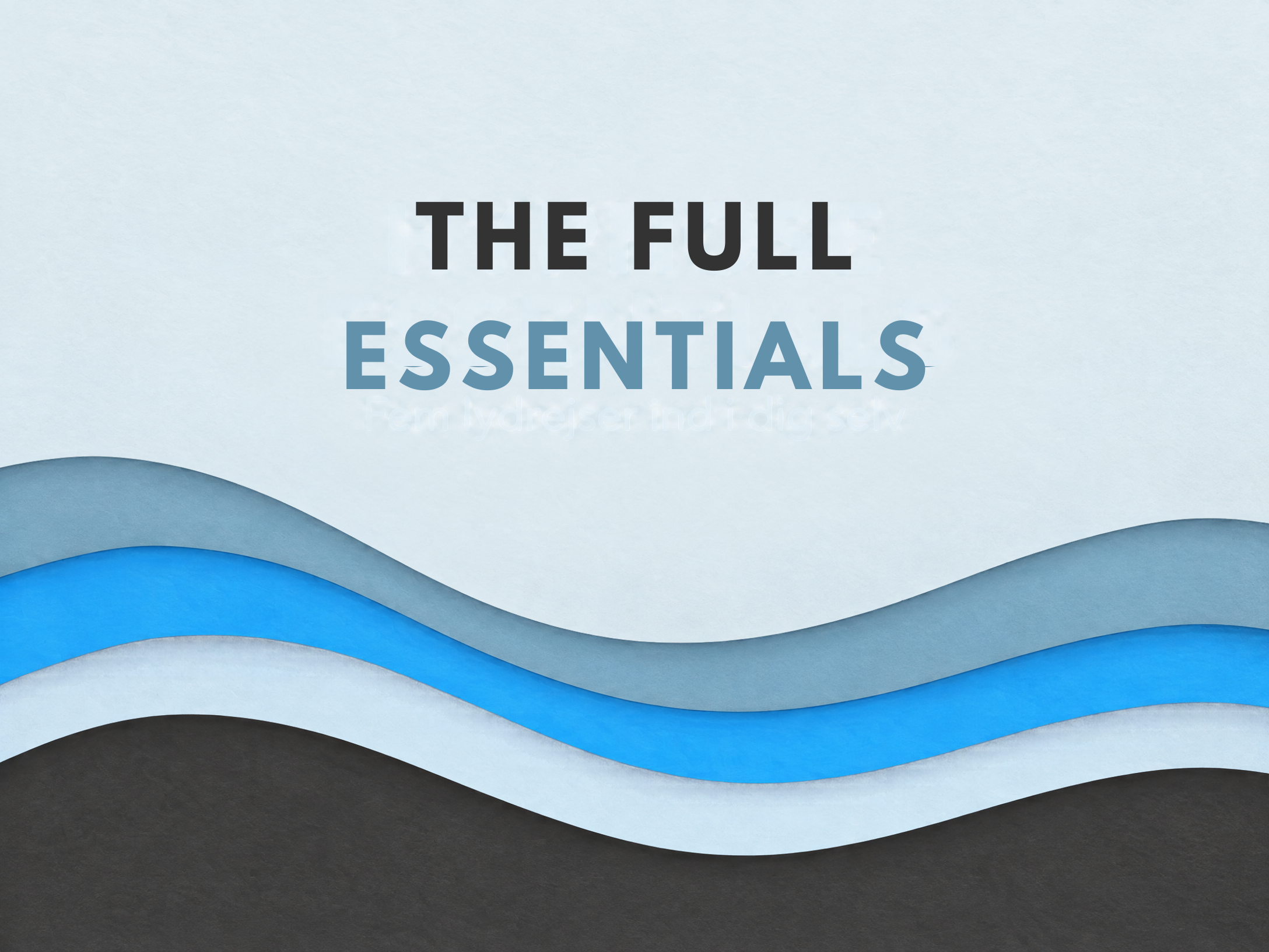 The Full Essentials