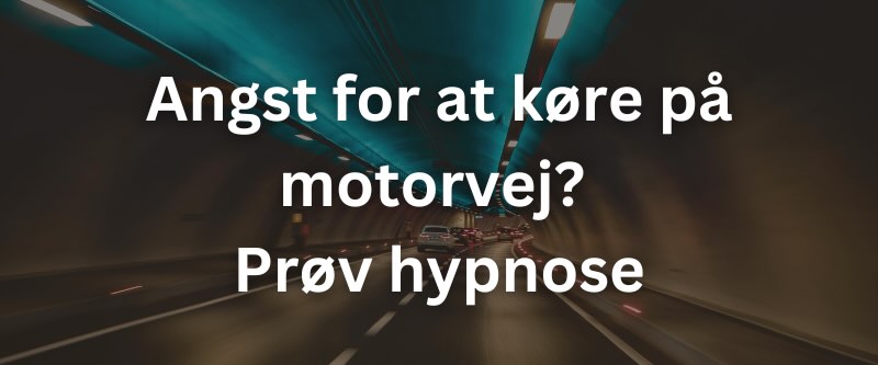 Angst-for-at-køre-på-motorvej-hypnose