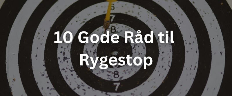 10 Gode Råd til Rygestop