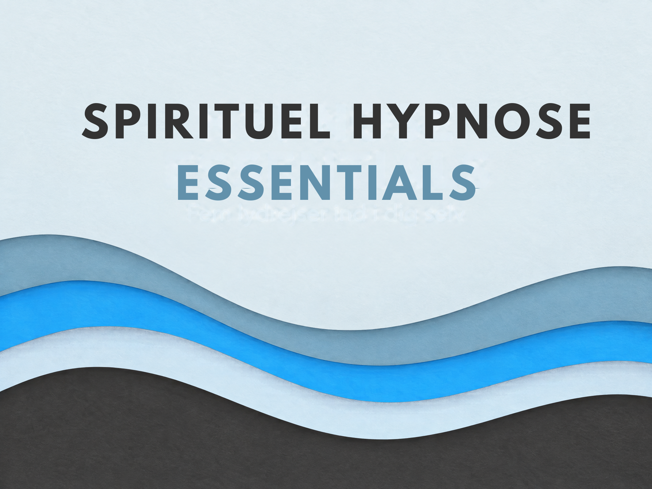 Spirituel Hypnose Essentials
